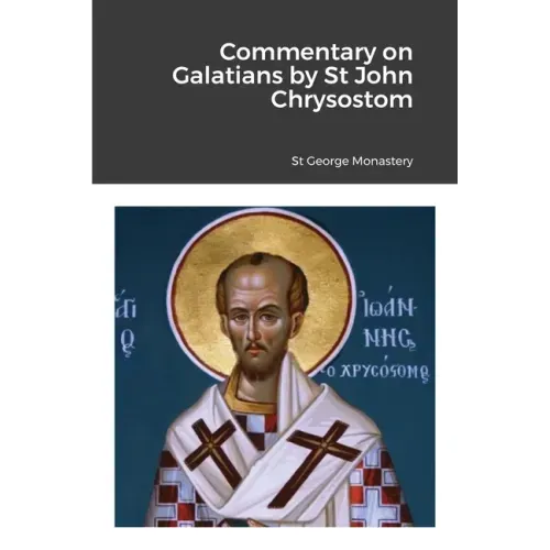 Commentary on Galatians by Saint John Chrysostom