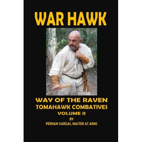 War Hawk: Tomahawk Combatives Volume Two