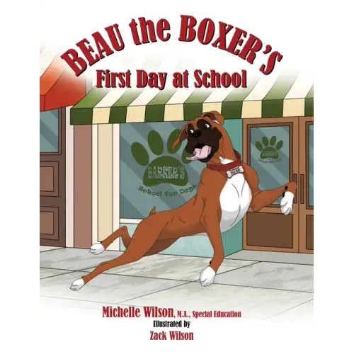 Beau the Boxer's First Day at School
