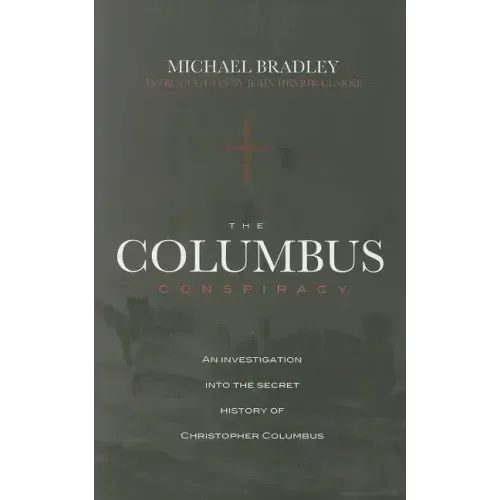 The Columbus Conspiracy by Michael Bradley