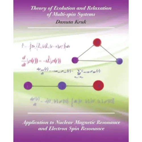 Theory of Evolution and Relaxation in Multi-Spin Systems