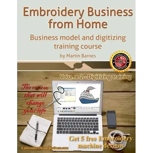 Embroidery Business from Home: Business Model and Digitizing Training Course