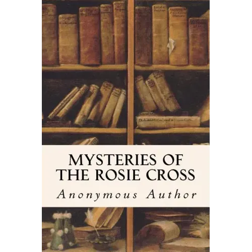 Mysteries of the Rosie Cross