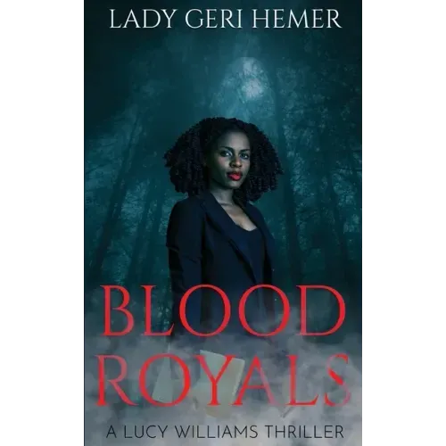 Blood Royals: A Lucy Williams Thriller