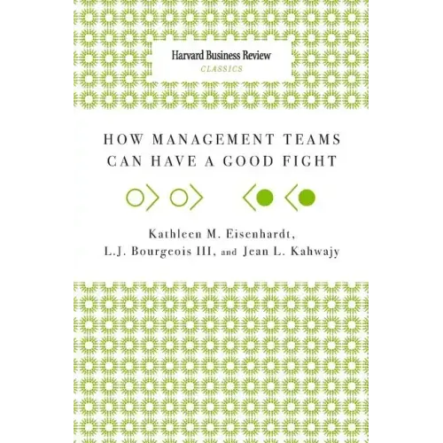 How Management Teams Can Have a Good Fight