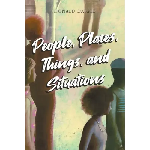 People, Places, Things, and Situations