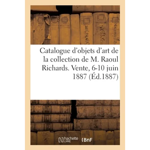 Catalogue d'objets d'art et de haute curiosité du Moyen-Age et de la Renaissance, tableaux: oeuvres de F. Snyders, meubles de la collection de M. Raou
