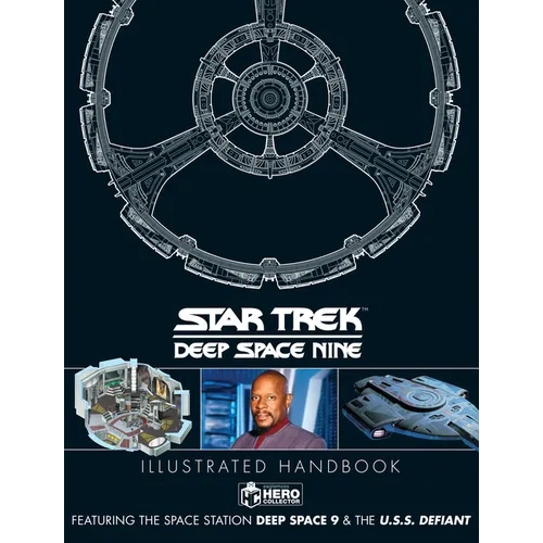 Star Trek: Deep Space 9 & the U.S.S Defiant Illustrated Handbook