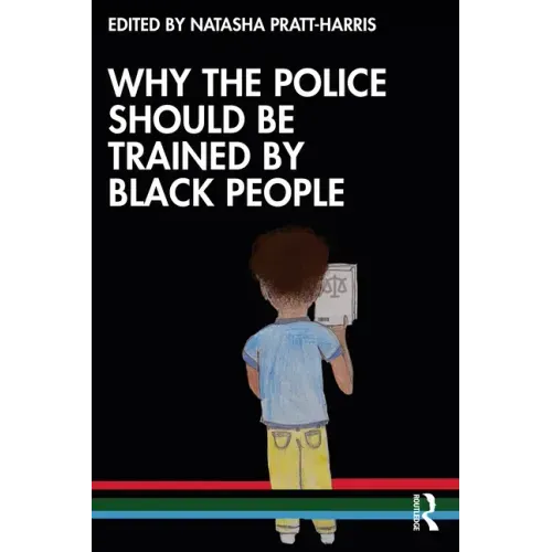 Why the Police Should Be Trained by Black People