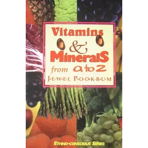 Vitamins and Minerals from A to Z