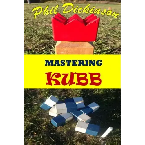Mastering Kubb
