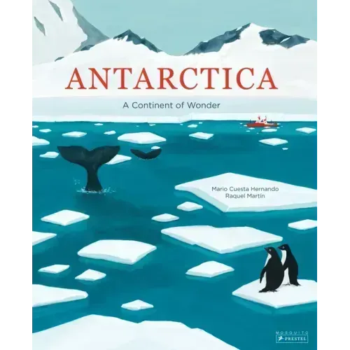 Antarctica: A Continent of Wonder