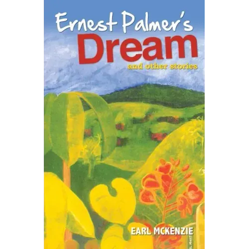 Ernest Palmer's Dream and Other Stories
