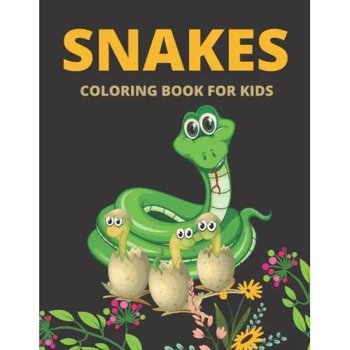 Snakes Coloring Book For Kids: Relaxing Reptiles Snake Coloring Book For Kids (Snake Coloring Book for Children's)