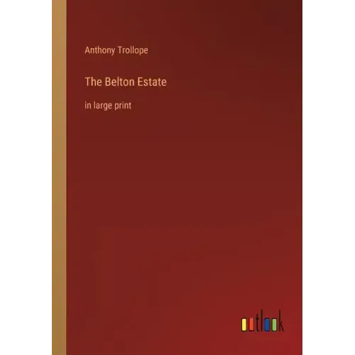The Belton Estate: in large print