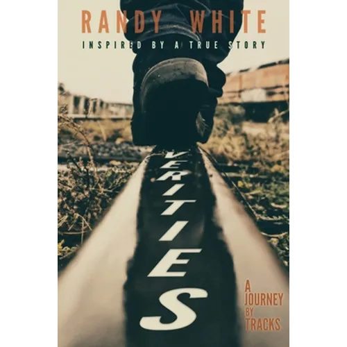 Verities: A Journey by Tracks