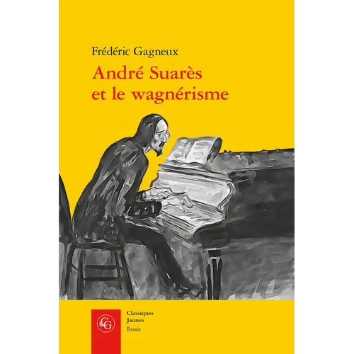 Andre Suares Et Le Wagnerisme