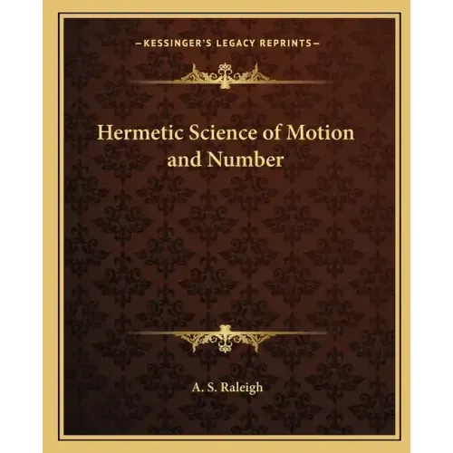 Hermetic Science of Motion and Number