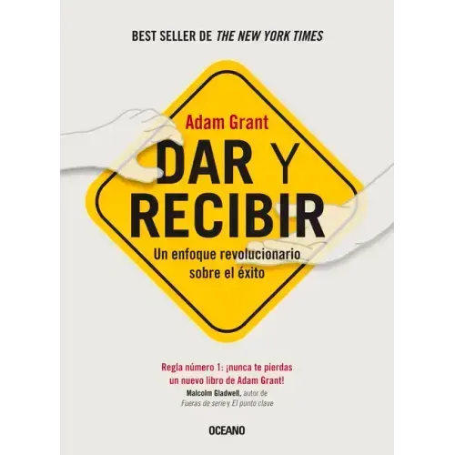Dar Y Recibir.: Un Enfoque Revolucionario Sobre El Éxito (Segunda Edición)