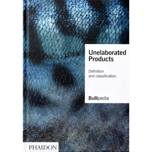 Unelaborated Products: Definition and Classification