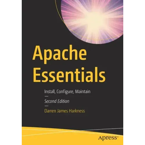 Apache Essentials: Install, Configure, Maintain
