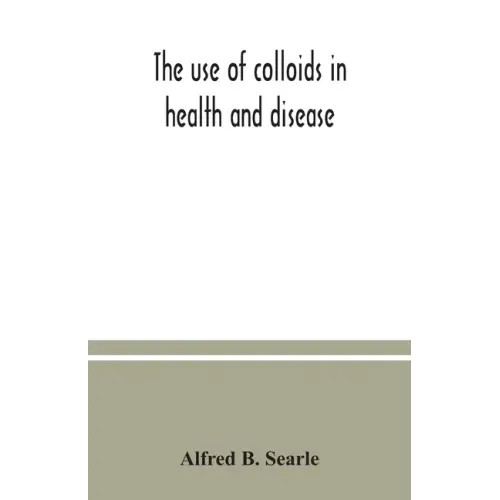 The use of colloids in health and disease