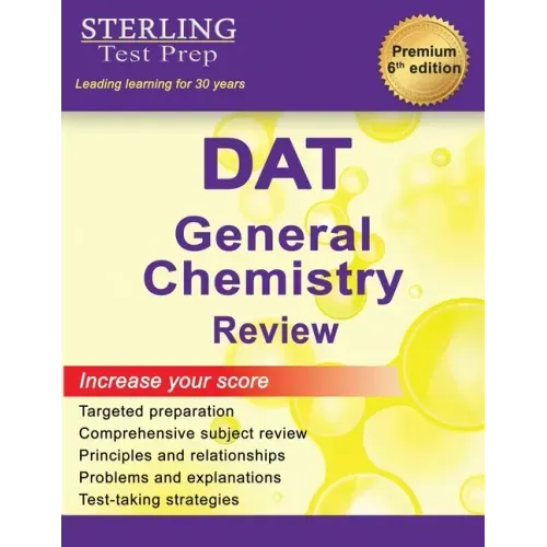 Sterling Test Prep DAT General Chemistry Review: Complete Subject Review