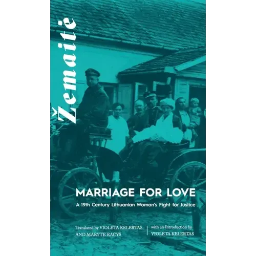 Marriage for Love: A Nineteenth-Century Lithuanian Woman's Fight for Justice