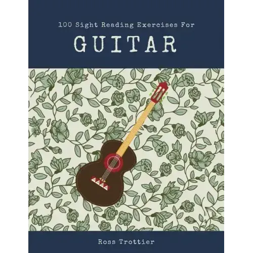 100 Sight Reading Exercises for Guitar