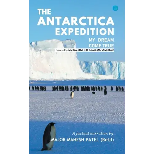 The Antarctica Expedition - My Dream Come True