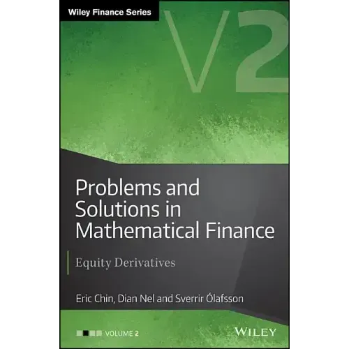 Problems and Solutions in Mathematical Finance, Volume 2: Equity Derivatives