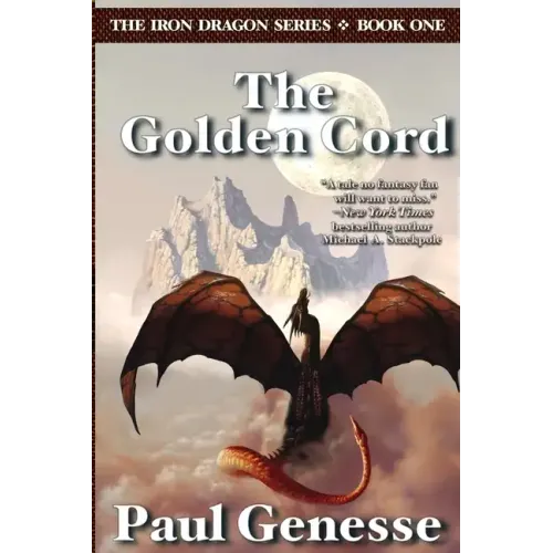 The Golden Cord: Book One of the Iron Dragon Series