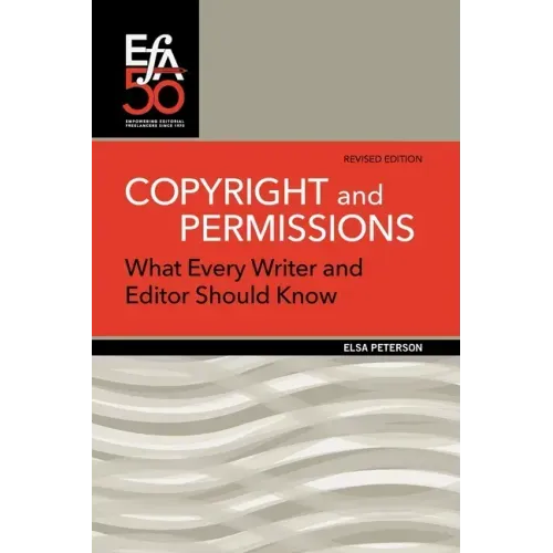 Copyright and Permissions: What Every Writer and Editor Should Know
