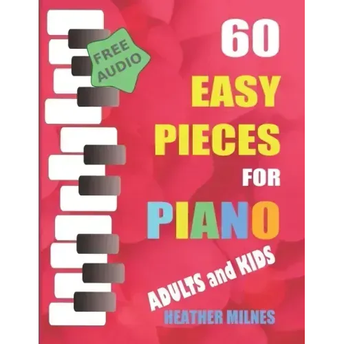 60 Easy Pieces for Piano: Popular classical, folk and Christmas tunes arranged for easy piano Bumper Piano Songbook