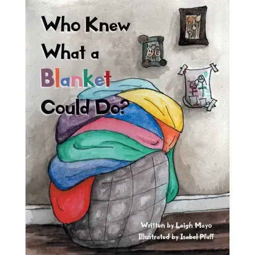 Who Knew What a Blanket Could Do?