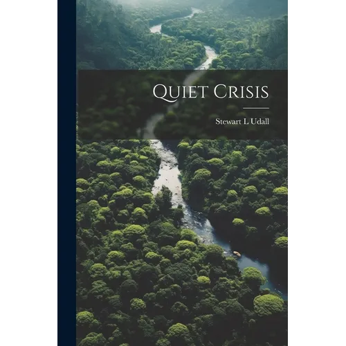 Quiet Crisis