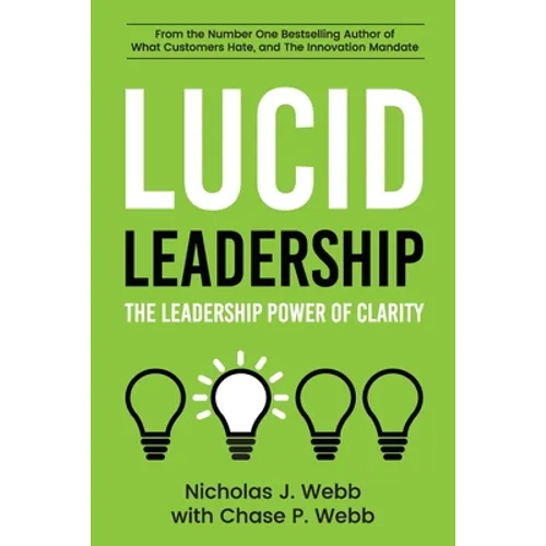 Lucid Leadership: The Leadership Power of Clarity