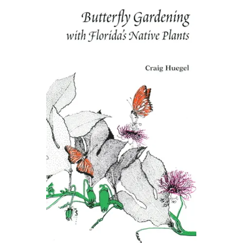 Butterfly Gardening with Florida's Native Plants