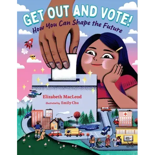 Get Out and Vote!: How You Can Shape the Future