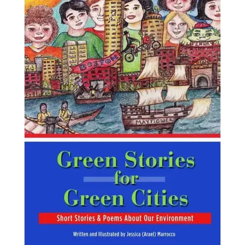 Green Stories for Green Cities: Short Stories and Poems About Our Environment