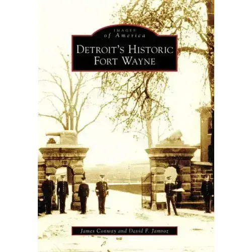 Detroit's Historic Fort Wayne