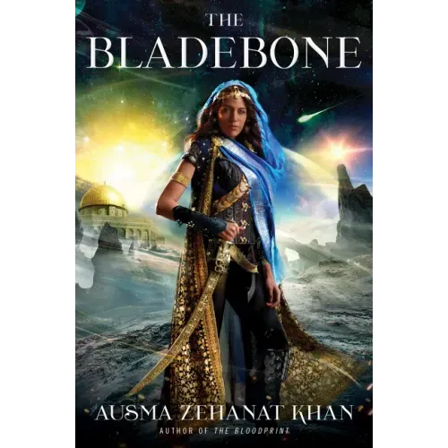 The Bladebone: Book Four of the Khorasan Archives