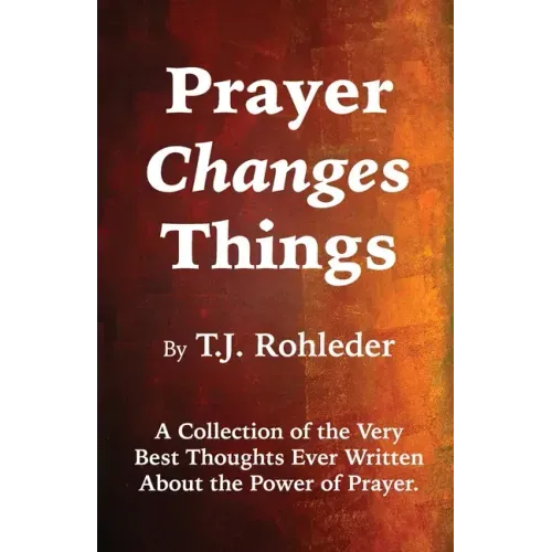Prayer Changes Things