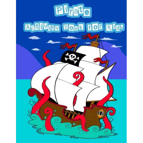 Pirate Activity Book For Kids: : Kids Activities Book with Fun and Challenge in pirate theme: Trace Lines and Letters, Coloring, Count the number, Ma