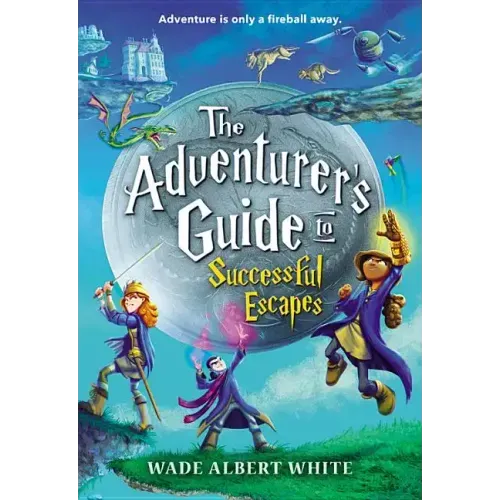 The Adventurer's Guide to Successful Escapes