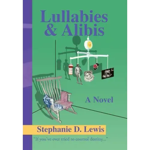Lullabies & Alibis