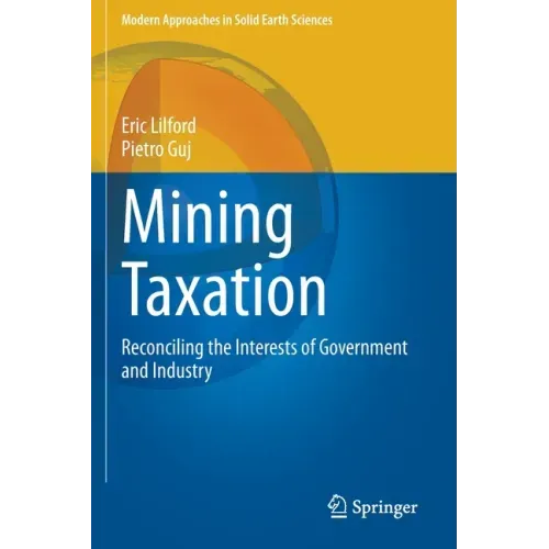 Mining Taxation: Reconciling the Interests of Government and Industry