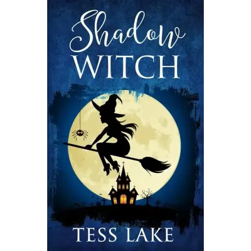 Shadow Witch (Torrent Witches Cozy Mysteries #6)