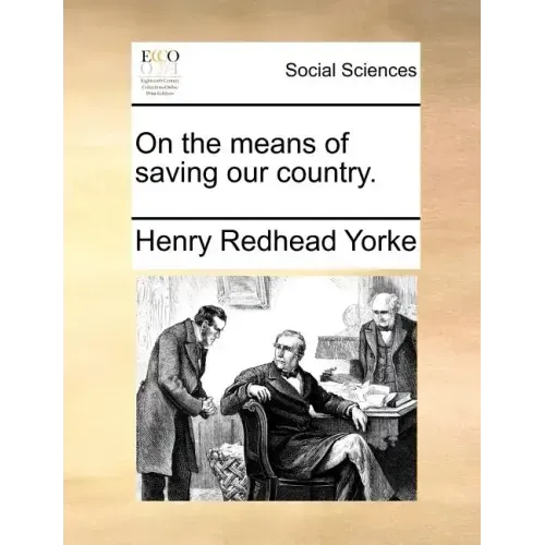 On the Means of Saving Our Country.