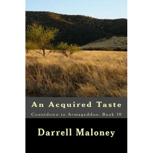 An Acquired Taste: Countdown to Armageddon: Book 10